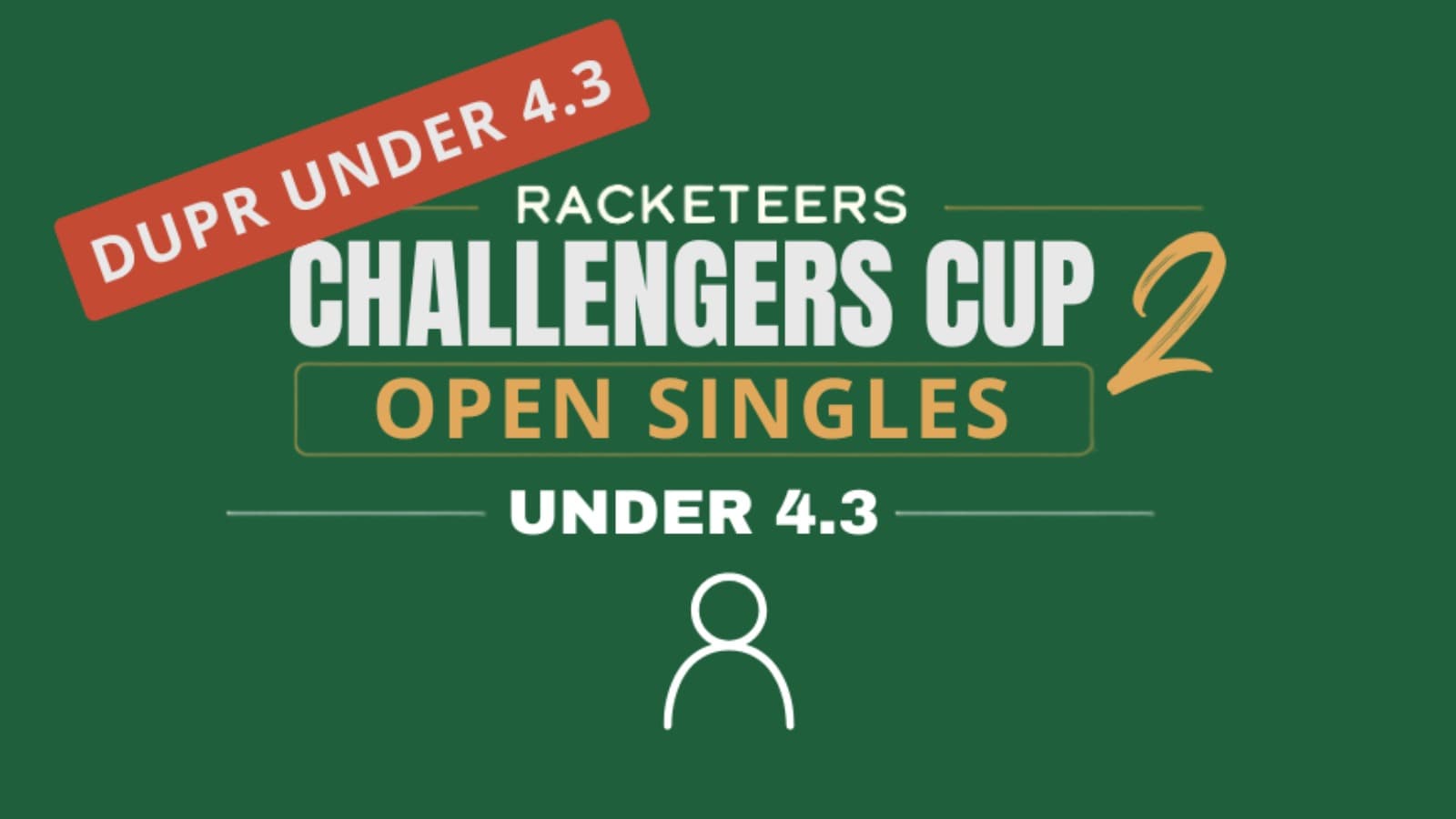 The Challengers CUP - Open Singles Under 4.3